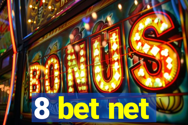 8 bet net